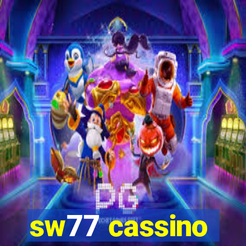 sw77 cassino